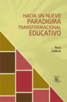 Hacia un nuevo paradigma transformacional educativo vignette