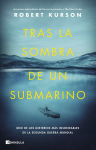 Tras la sombra de un submarino. Uno de los misterios mas insondables de la segunda guerra mundial vignette