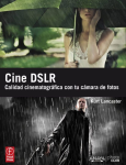 Cine DSRL. Calidad cinematográfica con tu cámara de fotos vignette