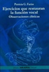Ejercicios que restauran la función vocal (observaciones clínicas) vignette