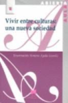 Vivir entre Culturas una Nueva Sociedad vignette
