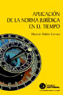 Aplicación de la Norma Jurídica en el Tiempo vignette