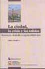 La ciudad, la crisis y las salidas vignette