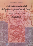 Estructura colonial del poder español en el Perú vignette
