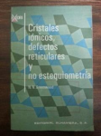 Cristales iónicos defectos reticulares y no estequiometría vignette