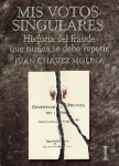 Mis votos singulares. Historia del fraude que nunca debe repetir vignette