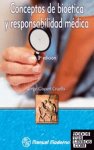 Conceptos de bioética y responsabilidad médica vignette
