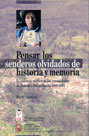 Pensar los Senderos Olvidados de Historia y Memoria vignette