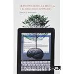 El Inconsciente, la Técnica y el Discurso Capitalista vignette
