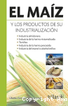 El maíz y los productos de su industrialización vignette