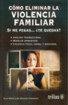 Cómo eliminar la violencia familiar vignette