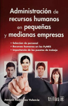 Administración de Recursos Humanos en Pequeñas y Medianas Empresas vignette