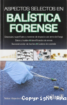 Aspectos selectos en balística forense vignette