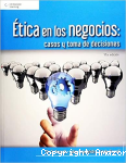 Ética en los negocios casos y toma de decisiones vignette