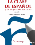 La clase de español y su proyección educativa vignette