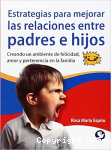 Estrategias para Mejorar las Relaciones Entre Padres e Hijos vignette