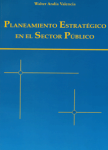 Planeamiento estratégico en el sector público vignette