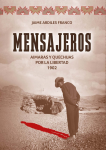 Mensajeros. Aimaras y quechuas por la libertad 1902 vignette