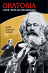 Oratoria. Poder y Éxito del Líder Excelente vignette