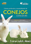 Crianza, producción y comercialización de conejos. cunicultura vignette