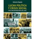 Lucha política y crisis social en el Perú republicano 1821-2021 vignette