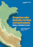 Perspectivas sobre desarrollo y territorio en el nuevo contexto vignette