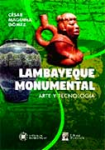 Lambayeque monumental. Arte y tecnología vignette