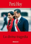 Perú hoy, la divina tragedia vignette