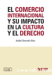 El comercio internacional y su impacto en la cultura y el derecho vignette