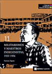 Militarismos y Maestros Indigenistas, 1933-1956 vignette