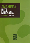 Amazonas ruta milenaria vignette