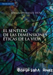 El sentido de las dimensiones éticas de la vida vignette