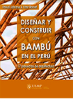 Diseñar y construir con bambú en el Perú, 17 proyectos de arquitectura / Bamboo desing and construction in Perú, 17 architecture projects. vignette