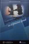 Garantías constitucionales en el proceso penal vignette
