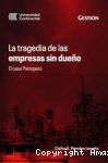 La tragedia de las empresas sin dueño vignette