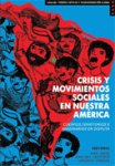 Crisis y movimientos sociales en nuestra américa: cuerpos, territorios e imaginarios en disputa vignette