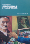 José María Arguedas a través de sus cartas vignette