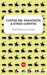 Cantar del Wacachuta & otros cuentos vignette