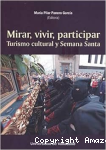 Mirar, vivir, participar. Turismo cultural y semana Santa vignette