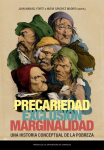 Precariedad, exclusión, marginalidad. Una historia conceptual de la pobreza vignette