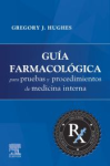 Guía farmacología para pruebas y procedimientos de medicina interna vignette