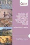 Tratado de ingeniería de explosivos, perforación y voladura de rocas en obras civiles y mineras vignette