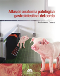 Atlas de anatomía patológica gastrointestinal del cerdo vignette