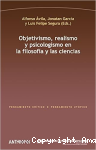 Objetivismo, realismo y psicologismo en la filosofía y las ciencias vignette