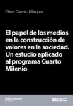 El papel de los medios de la construcción de valores en la sociedad vignette