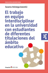 El trabajo en equipo interdisciplinar en la universidad con estudiantes diferentes titulaciones del ámbito educativo vignette