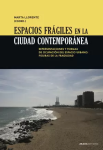 Espacios frágiles en la ciudad contemporánea vignette