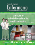 Colección Lippincott Enfermería. Un enfoque práctico y conciso: cálculo y administración de medicamentos vignette