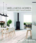 Wellness homes. Trasformar tu hogar y siente el bienestar vignette