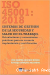 ISO 45001: 2018. Sistemas de gestión de la seguridad y salud en el trabajo. Orientaciones y comentarios prácticos para su correcta implantación y certificación vignette